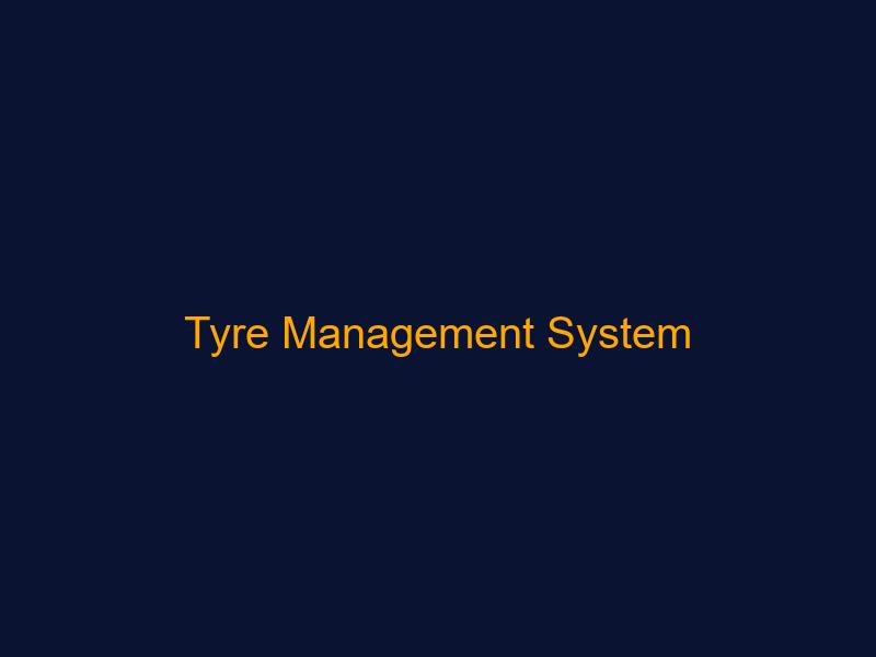 Tyre Management System